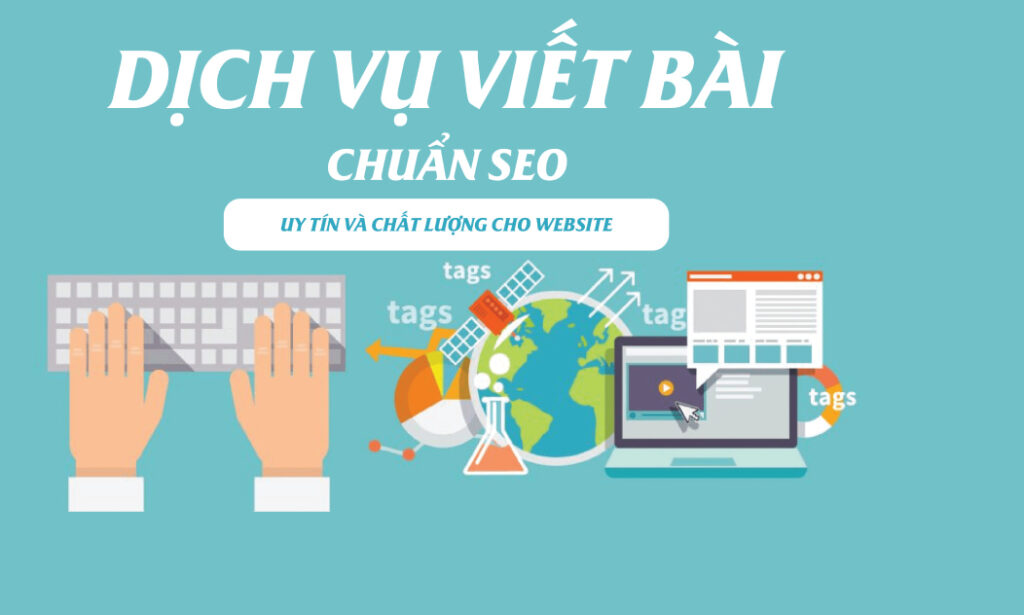 Dịch vụ viết bài chuẩn SEO chuyên nghiệp giá rẻ, uy tín