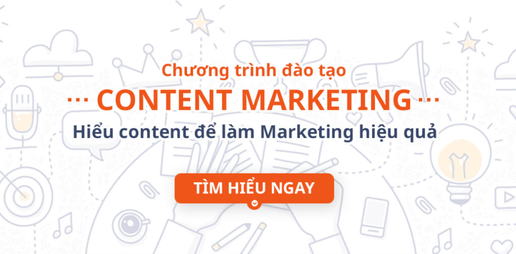 Khóa học content marketing từ cơ bản đến nâng cao tại One Brand