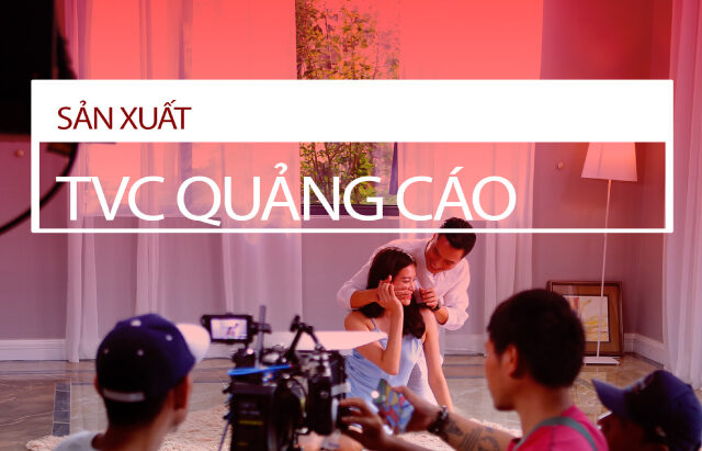 Dịch vụ làm TVC quảng cáo chất lượng, hiệu quả tại One Brand