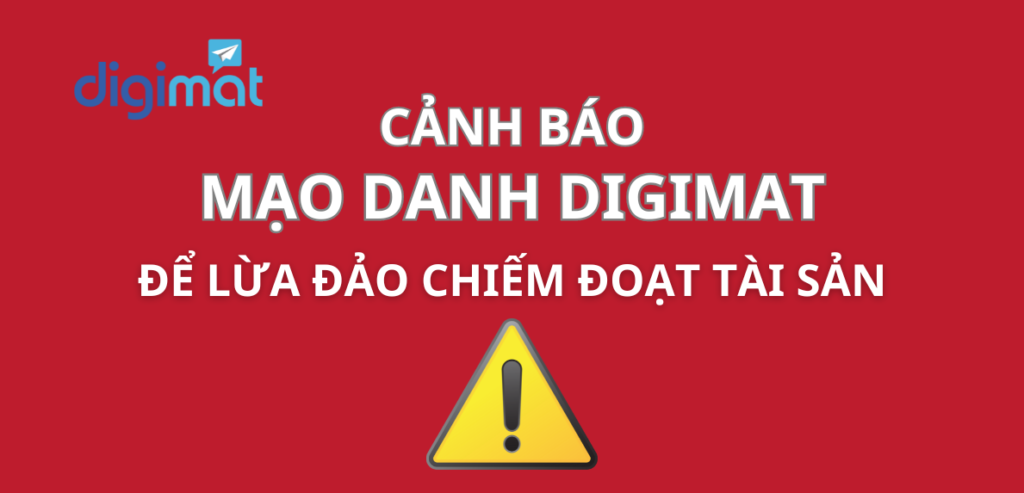 Cảnh báo mạo danh DIGIMAT lừa đảo chiếm đoạt tài sản